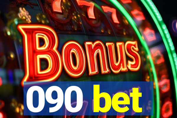 090 bet